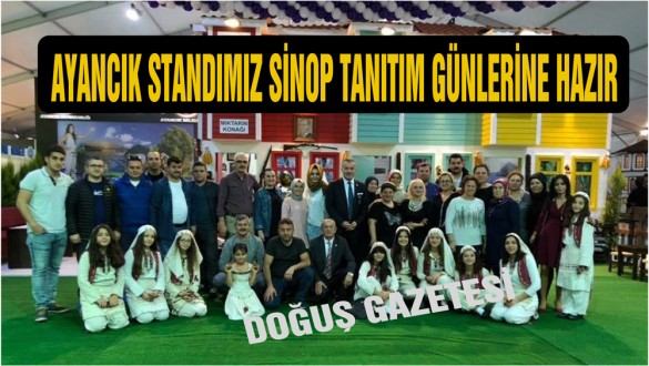 AYANCIK STANDIMIZ SİNOP TANITIM GÜNLERİNE HAZIR