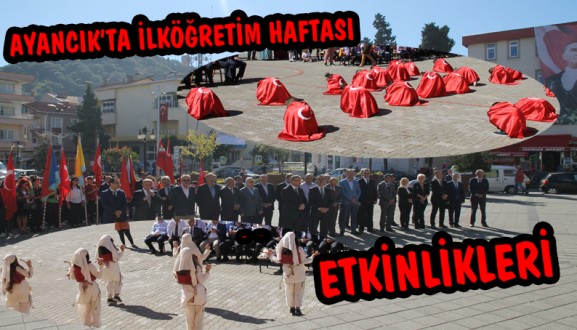 AYANCIK'TA İLKÖĞRETİM HAFTASI ETKİNLİKLERİ