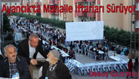 Ayancıkta Mahalle İftarları Sürüyor