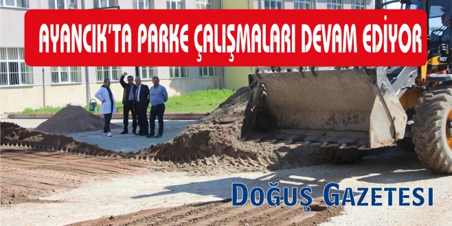 AYANCIK'TA PARKE ÇALIŞMALARI DEVAM EDİYOR