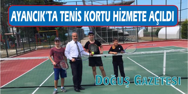 AYANCIK'TA TENİS KORTU HİZMETE AÇILDI