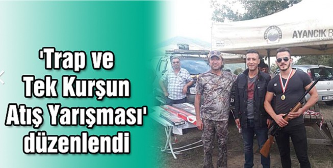 Ayancıkta Trap ve Tek Kurşun Yarışması