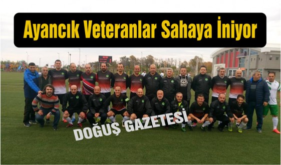 Ayancık Veteranlar sahaya iniyor.