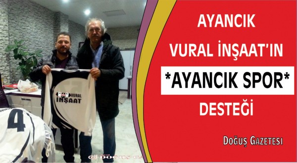 "AYANCIK VURAL İNŞAAT'IN *AYANCIK SPOR * DESTEĞİ."