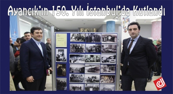 Ayancıkın 150. Yılı İstanbulda Kutlandı 