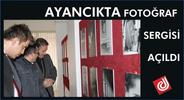 AYANCIKTA FOTOĞRAF SERGİSİ AÇILDI