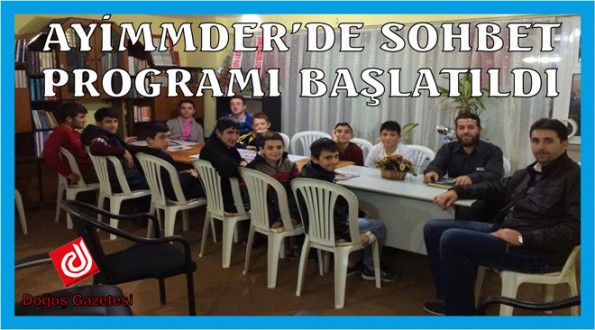 AYİMMDERDE SOHBET PROGRAMI BAŞLATILDI