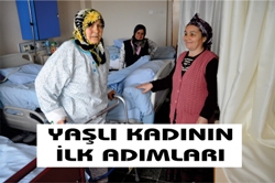 YAŞLI KADININ İLK ADIMLARI