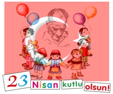 23 Nisan Coşkuyla Kutlandı