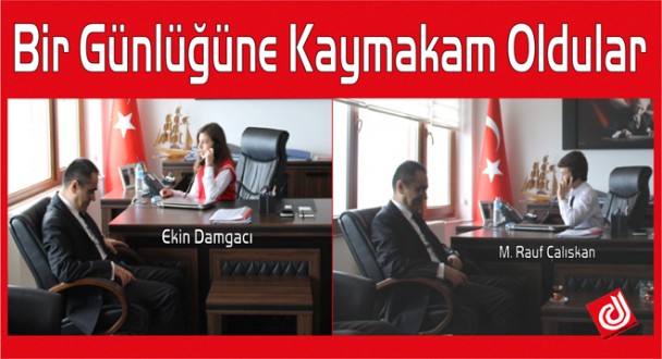 Bir Günlüğüne Kaymakam Oldular