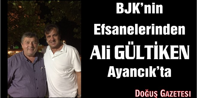 BJK'nin Efsanelerinden Ali Gültiken Ayancık'ta