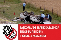 TAŞKÖPRÜ'DE TRAFİK KAZASI: 1 ÖLÜ, 3 YARALI