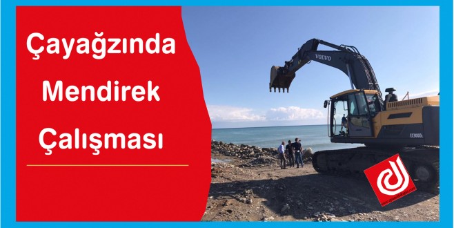 Çayağzı Mendirek Çalışmaları Tüm Hızıyla Devam Ediyor