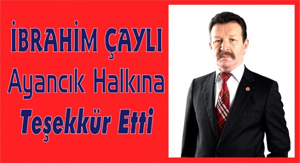 ÇAYLI, İlçe Halkına Teşekkür Etti