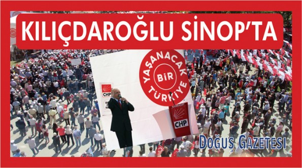 CHP Lideri Kemal Kılıçdaroğlu Sinop'ta