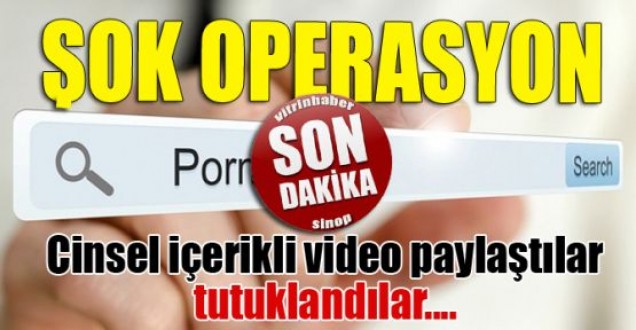 Cinsel içerikli paylaşımlara tutuklama