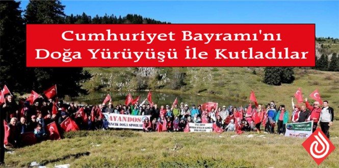 Cumhuriyet Bayramı'nı Doğa Yürüyüşü İle Kutladılar