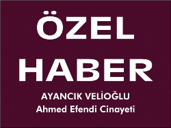 Ayancık Velioğlu Ahmed Efendi Cinayeti