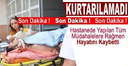 Hastanede Hayatını Kaybetti