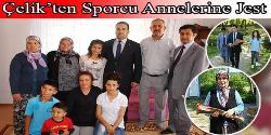 Çelik, Spora ve Sporcusuna Sahip Çıkıyor