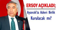 Ayancık’ta Askeri Birlik Kurulacak mı?