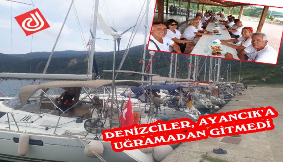 DENİZCİLER, AYANCIK'A UĞRAMADAN GİTMEDİ