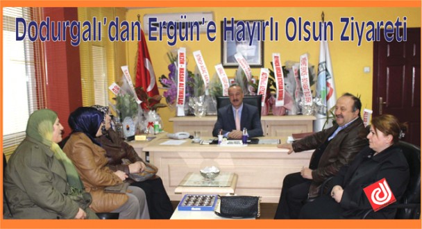 Dodurgalı'dan Ergün'e Hayırlı Olsun Ziyareti