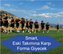 Smart, Türkiye Kupasında Eski Takımına Karşı 