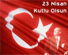 23 Nisan Coşkuyla Kutlandı
