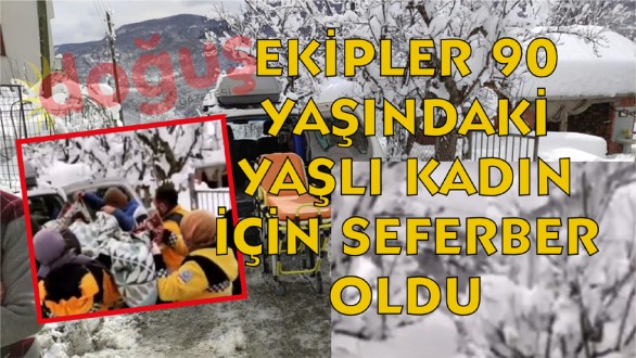 Ekipler 90 yaşındaki vatandaş için seferber oldu