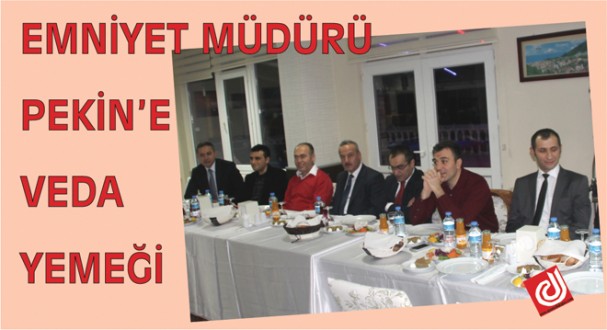 Emniyet Müdürü Pekin'e Veda Yemeği