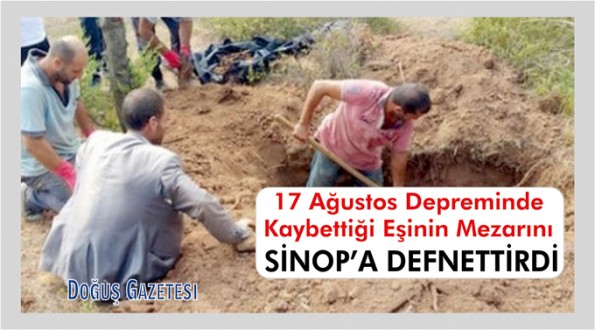 Eşini Sinop'a defnettirdi