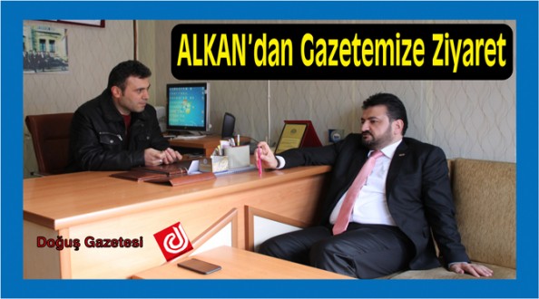 Fahri Alkan gazetemizi ziyaret etti