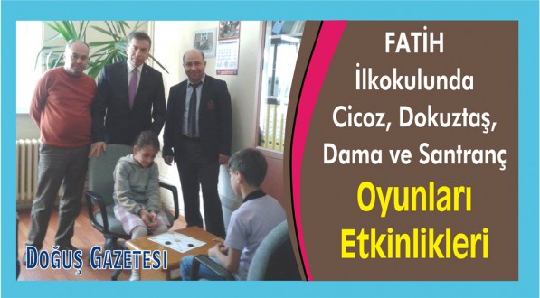 Fatih İlkokulunda Cicoz, Dokuztaş, Dama ve Santranç Oyunları Etkinlikleri