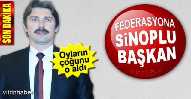 Federasyona Ayancıklı Başkan
