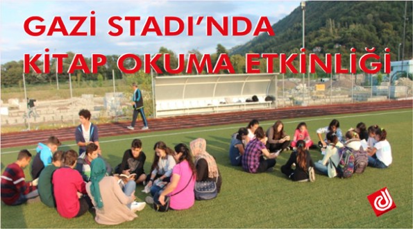GAZİ STADI'NDA KİTAP OKUMA ETKİNLİĞİ