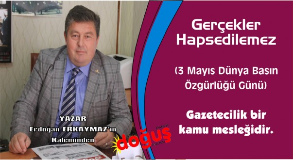 Gerçekler Hapsedilemez (3 Mayıs Dünya Basın Özgürlüğü Günü)
