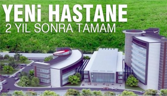 Hastane inşaatında geri sayım başladı