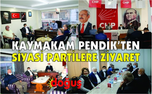 İlçe Kaymakamı Pendik'ten Siyasi Partilere Ziyaret