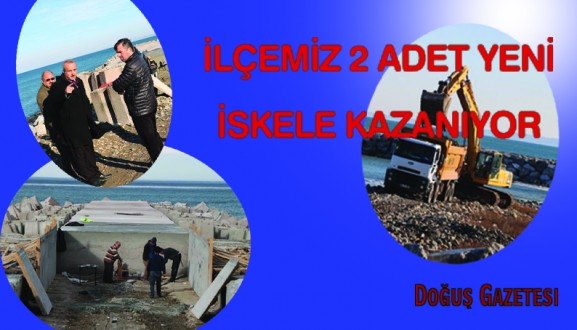 İLÇEMİZ 2 ADET YENİ İSKELE KAZANIYOR