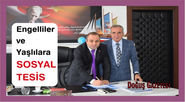 İlçemiz Engelli ve Yaşlılar Sosyal Tesisine Kavuşuyor