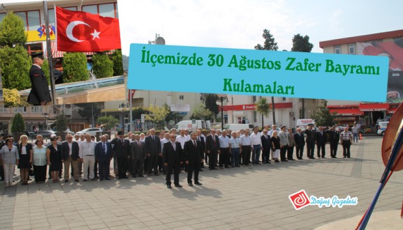İLÇEMİZDE 30 AĞUSTOS ZAFER BAYRAMI KUTLAMALARI