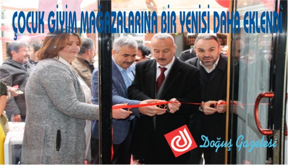 İLÇEMİZDE ÇOCUK GİYİM MAĞAZALARINA BİR YENİSİ DAHA EKLENDİ