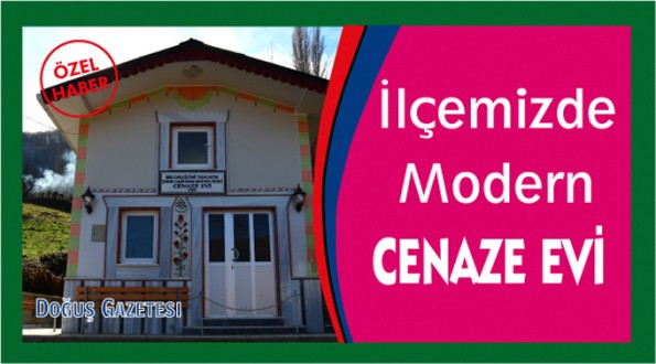 İlçemizde Modern Cenaze Evi