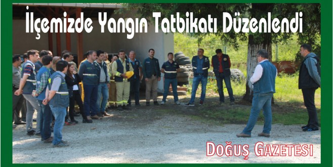 İlçemizde Yangın Tatbikatı Düzenlendi