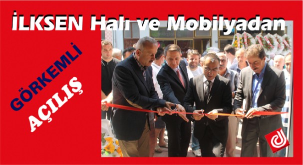 İlksen Halı ve Mobilya mağazalar zincirine bir yenisini daha ekledi