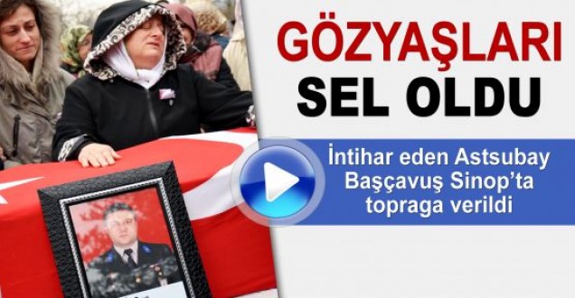 İntihar eden başçavuş memleketi Sinopta toprağa verildi