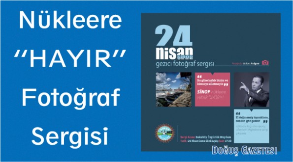 İstanbul'da Nükleere HAYIR Fotoğraf Sergisi