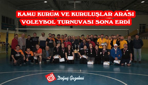 KAMU KURUM VE KURULUŞLAR ARASI VOLEYBOL TURNUVASI SONA ERDİ