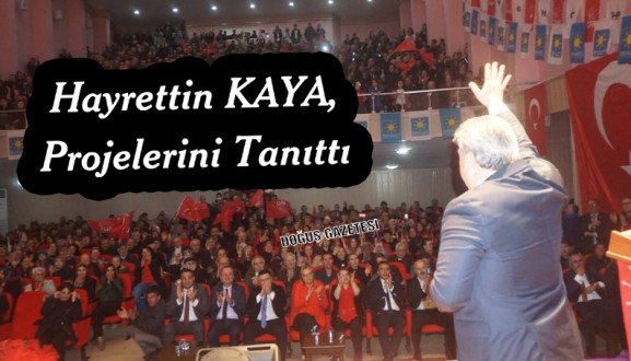 KAYA, PROJELERİNİ TANITTI